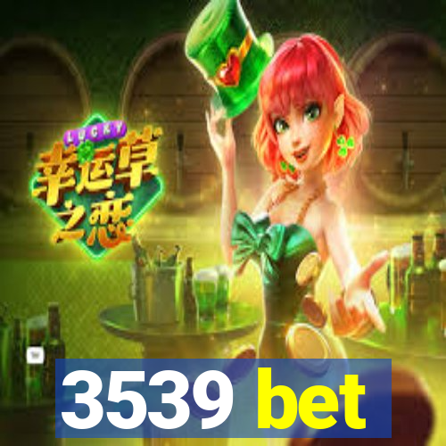 3539 bet