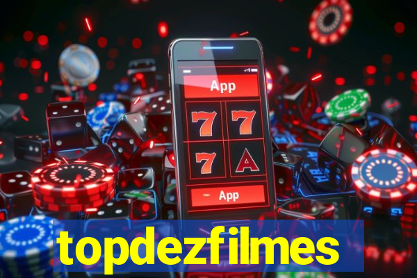 topdezfilmes