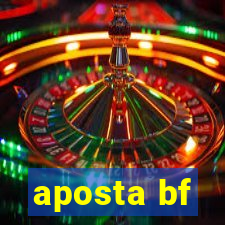 aposta bf