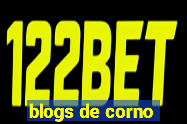 blogs de corno