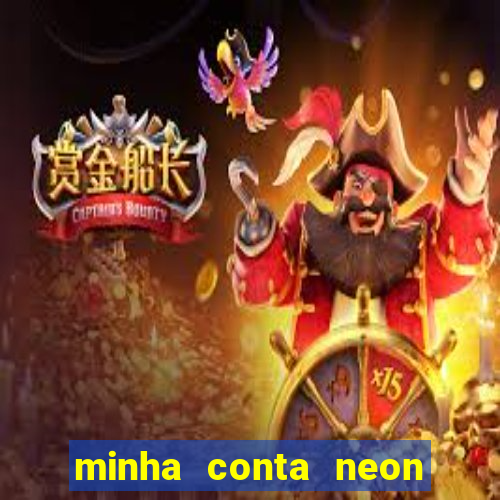 minha conta neon foi bloqueada