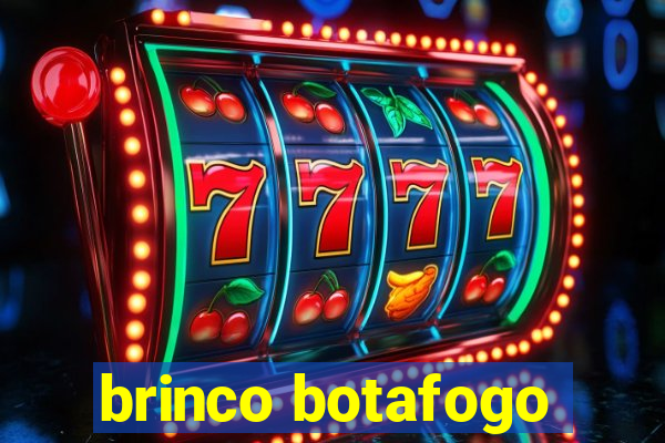 brinco botafogo