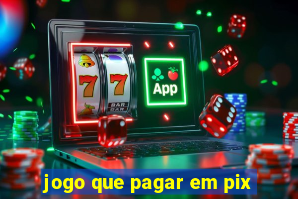 jogo que pagar em pix