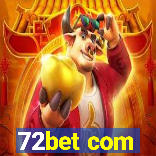 72bet com