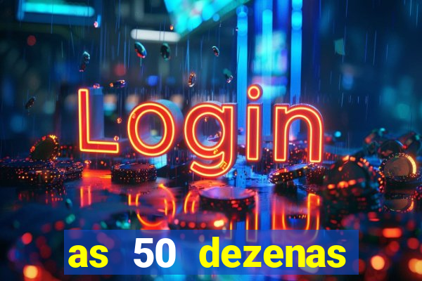 as 50 dezenas melhores de 20 pontos