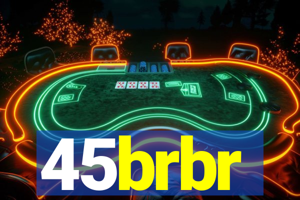 45brbr