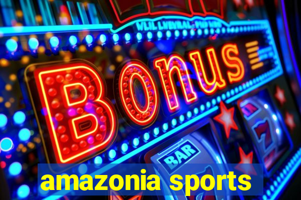 amazonia sports
