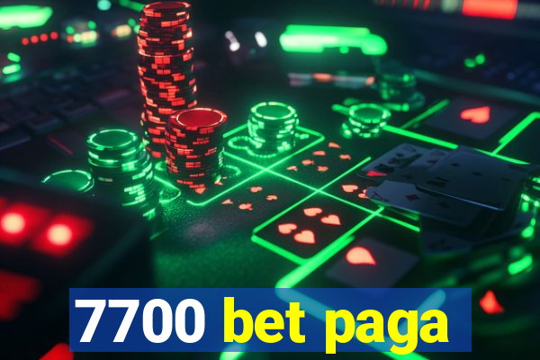 7700 bet paga