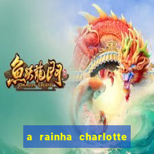 a rainha charlotte era negra