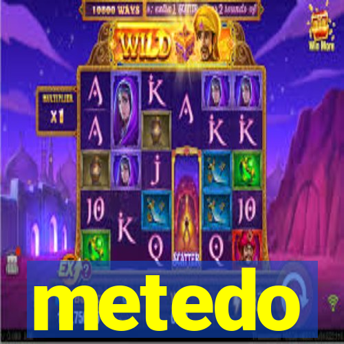 metedo