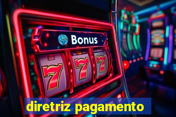 diretriz pagamento