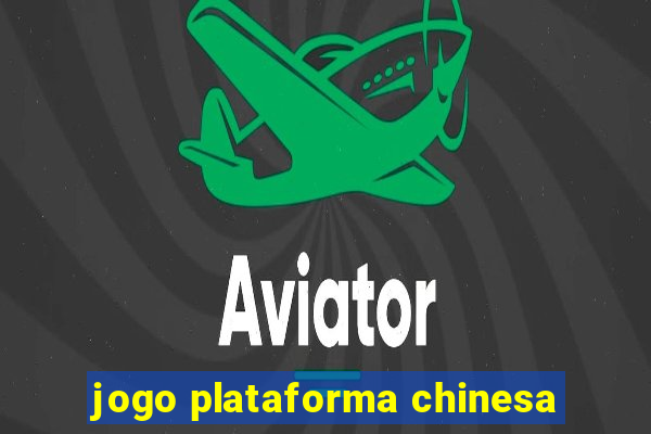 jogo plataforma chinesa