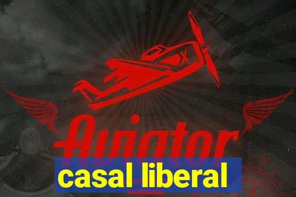 casal liberal