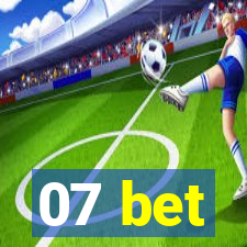 07 bet