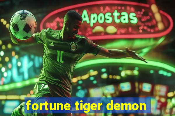 fortune tiger demon