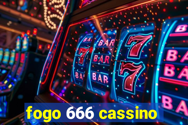fogo 666 cassino