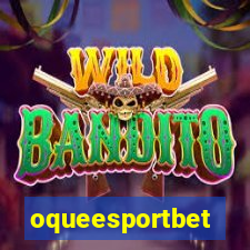 oqueesportbet