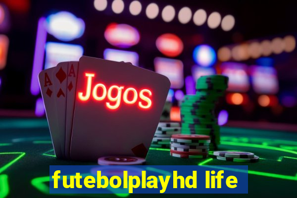 futebolplayhd life