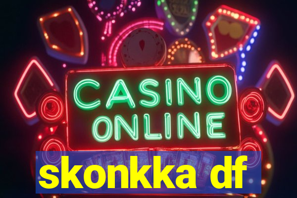 skonkka df