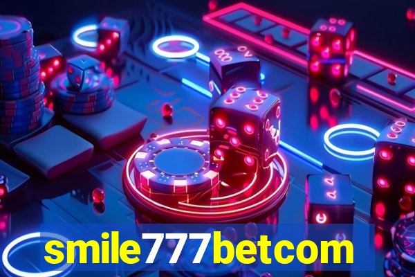 smile777betcom