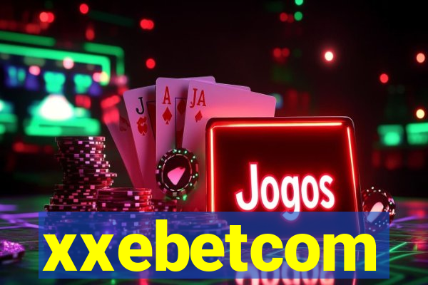 xxebetcom