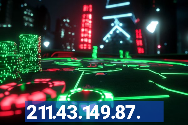 211.43.149.87.