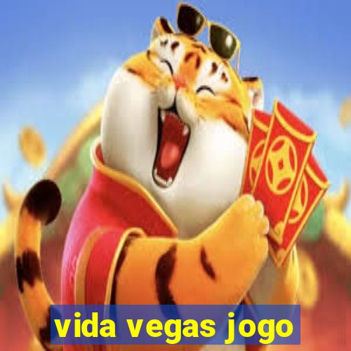 vida vegas jogo