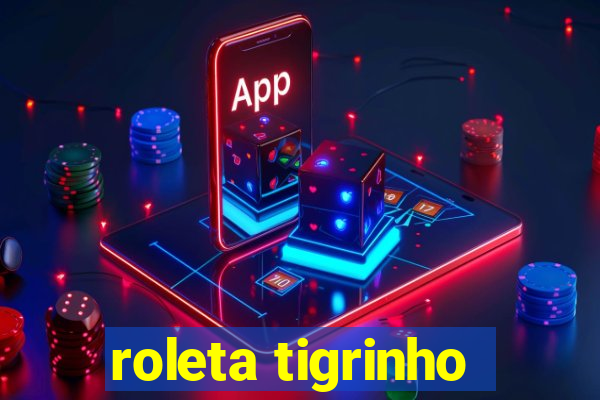 roleta tigrinho