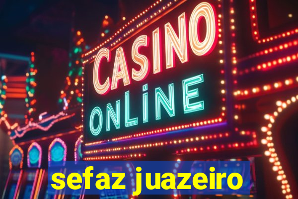 sefaz juazeiro