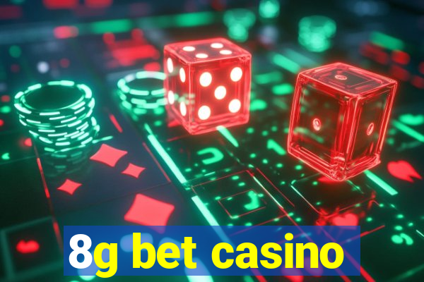 8g bet casino