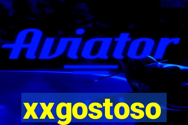xxgostoso