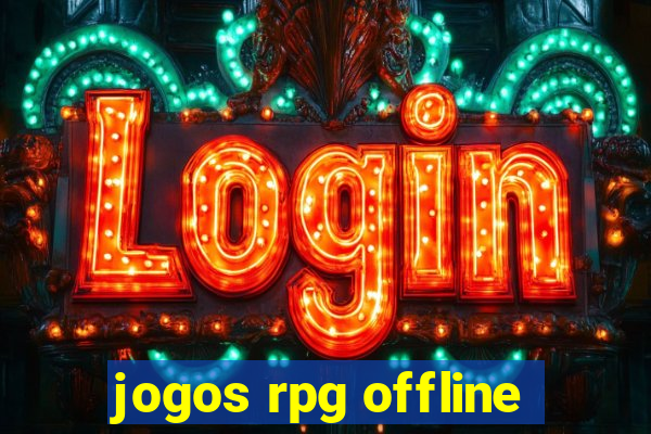 jogos rpg offline