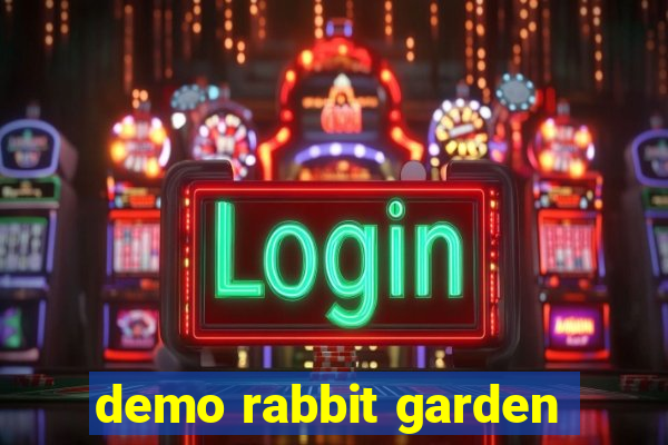 demo rabbit garden