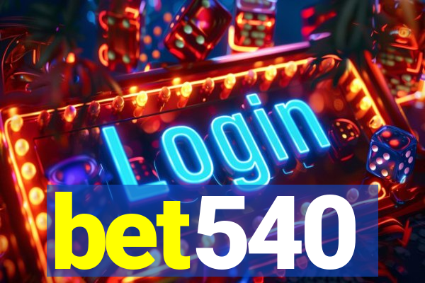 bet540