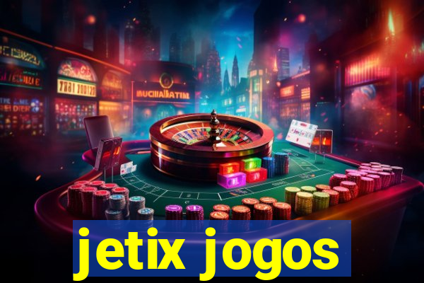 jetix jogos