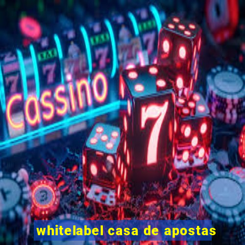 whitelabel casa de apostas