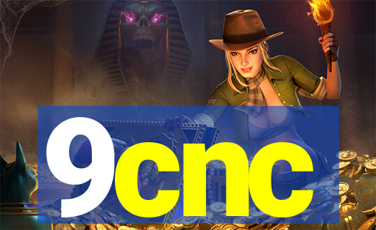 9cnc