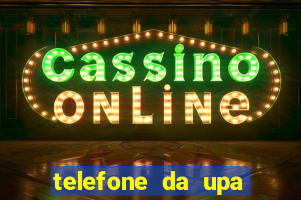 telefone da upa roberto santos