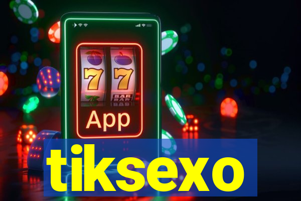 tiksexo