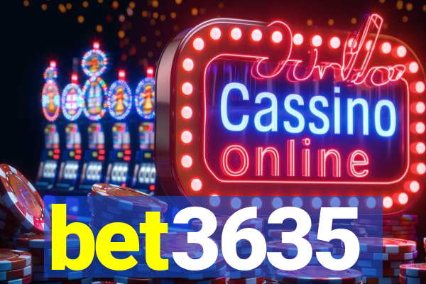 bet3635