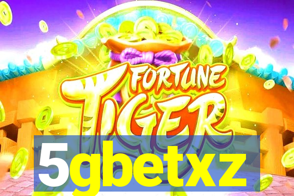 5gbetxz