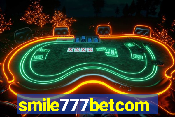 smile777betcom