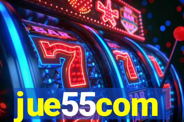 jue55com