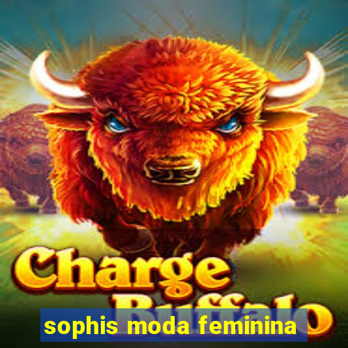 sophis moda feminina