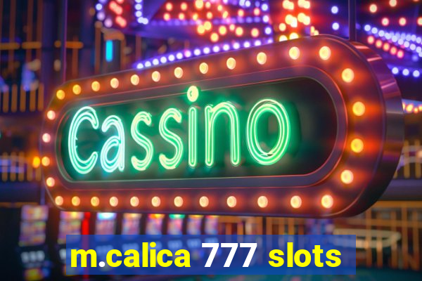 m.calica 777 slots