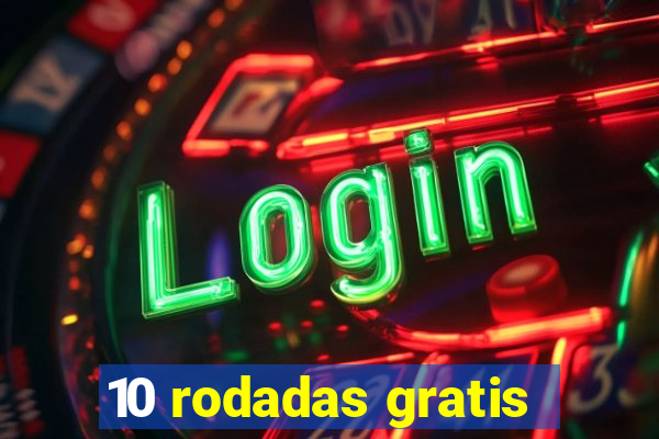 10 rodadas gratis