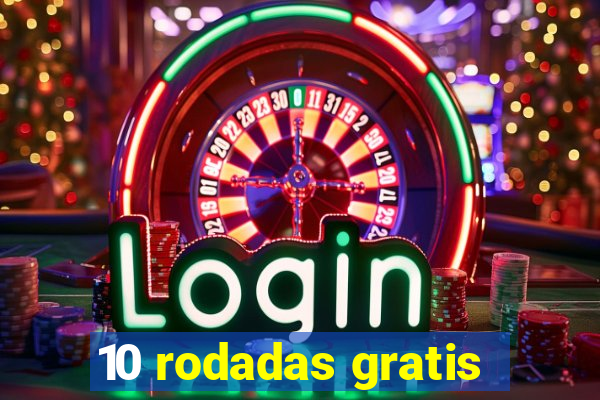 10 rodadas gratis