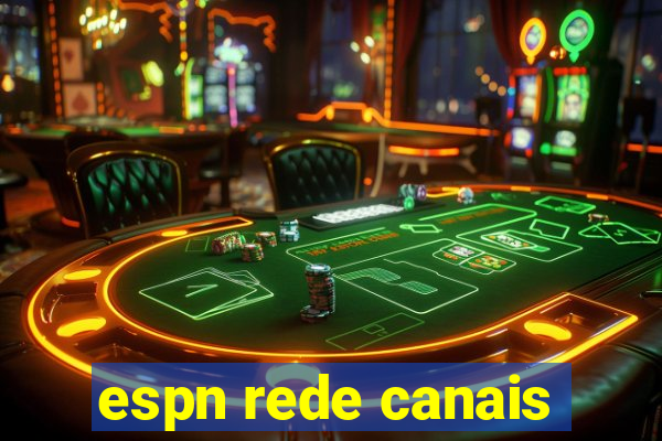 espn rede canais