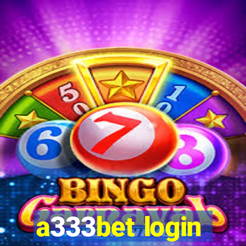a333bet login
