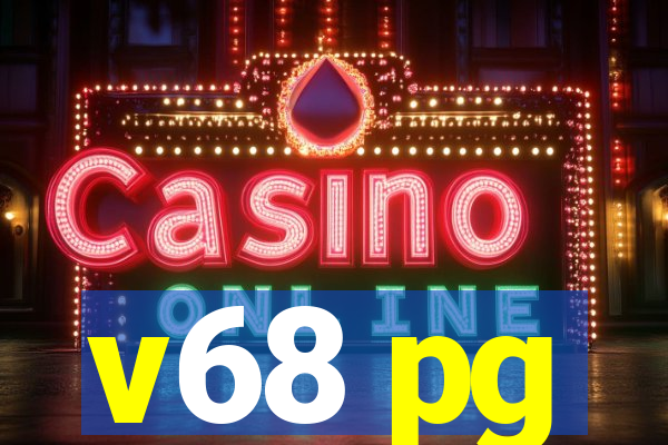 v68 pg